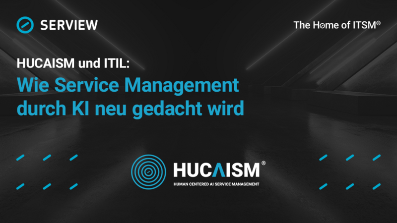 HUCAISM und ITIL: Wie Service Management durch KI neu gedacht wird Gut zu Wissen Grafik Text HUCAISM_Wie_Service_Management_durch_KI_neu_gedacht_wird